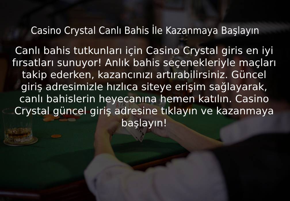 Casinocrystal canlı bahis seçeneği